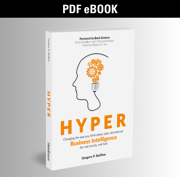 HYPER: Changing the way you think about, plan, and execute Business Intelligence for real results, real fast! - The Sanderson Press Store